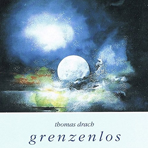 Grenzenlos - Thomas Drach Music