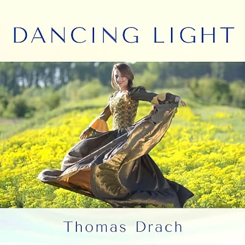 DANCING LIGHT - Thomas Drach